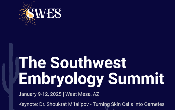 The Southwest Embryology Summit